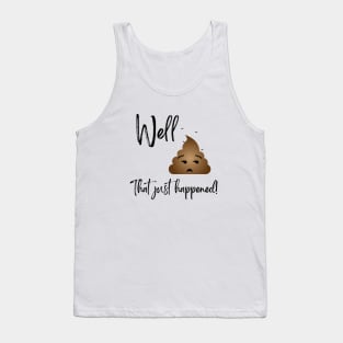 Well, Poop Tank Top